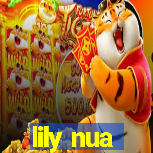 lily nua